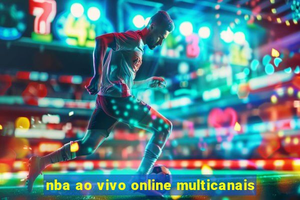 nba ao vivo online multicanais